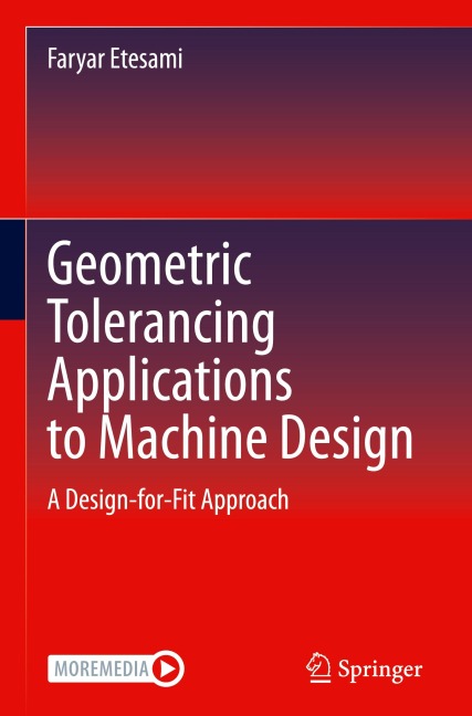 Geometric Tolerancing Standard to Machine Design: A Design-for-Fit Approach