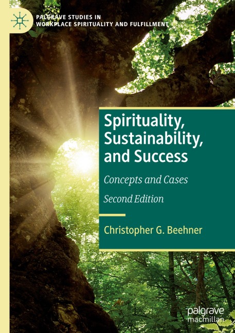 Spirituality, Sustainability, and Success: Concepts and Cases