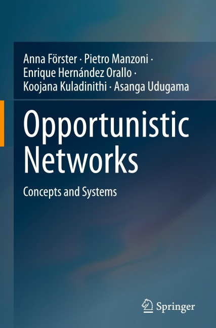Opportunistic Networks: Concepts and Systems