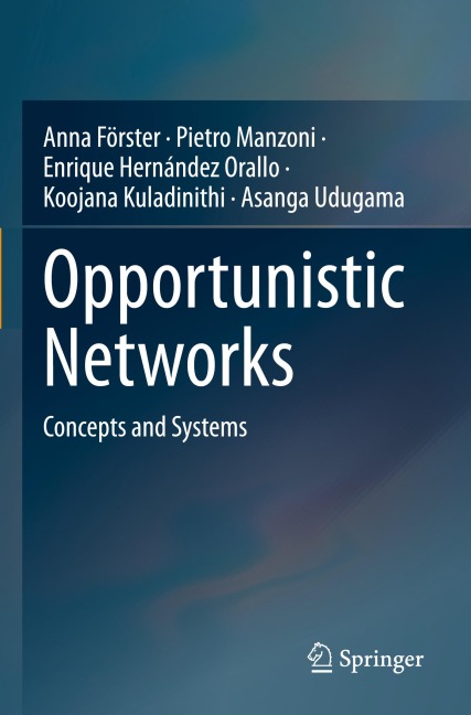 Opportunistic Networks: Concepts and Systems