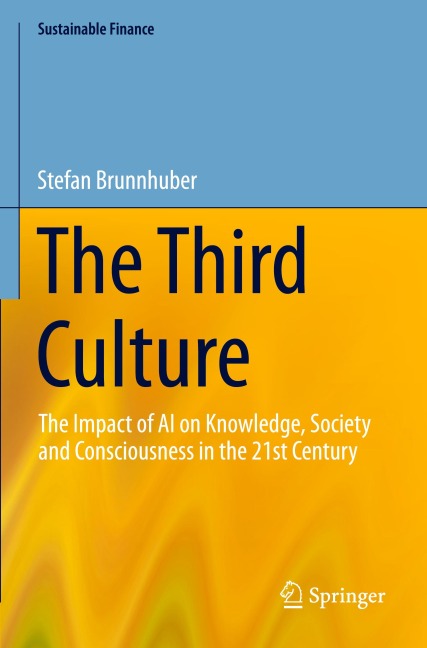 The Third Culture: The Impact of AI on Knowledge, Society and Consciousness in the 21st Century