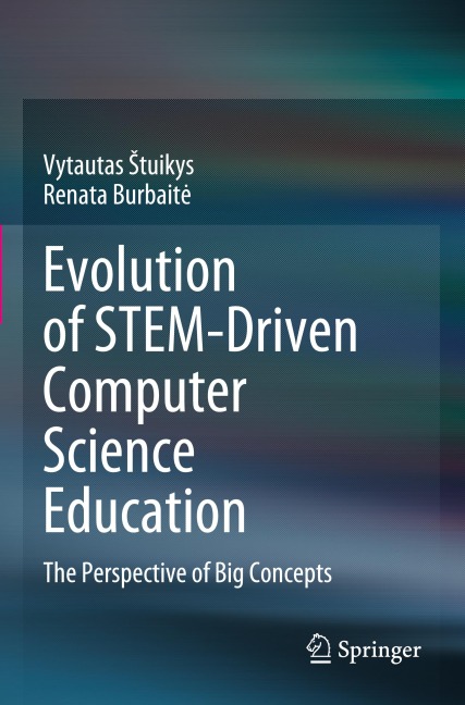 Evolution of STEM-Driven Computer Science Education: The Perspective of Big Concepts