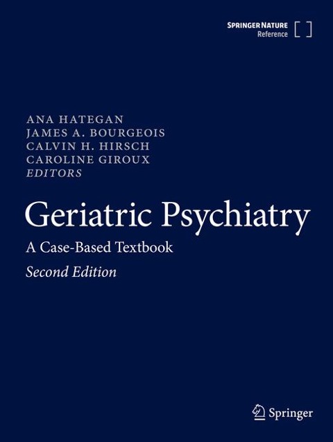 Geriatric Psychiatry: A Case-Based Textbook