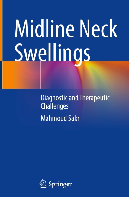 Midline Neck Swellings: Diagnostic and Therapeutic Challenges
