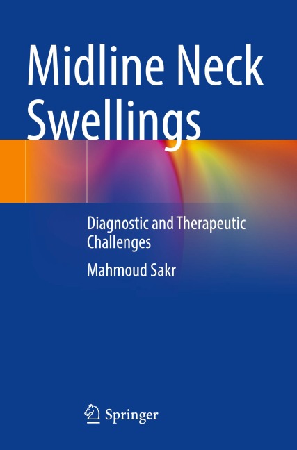 Midline Neck Swellings: Diagnostic and Therapeutic Challenges