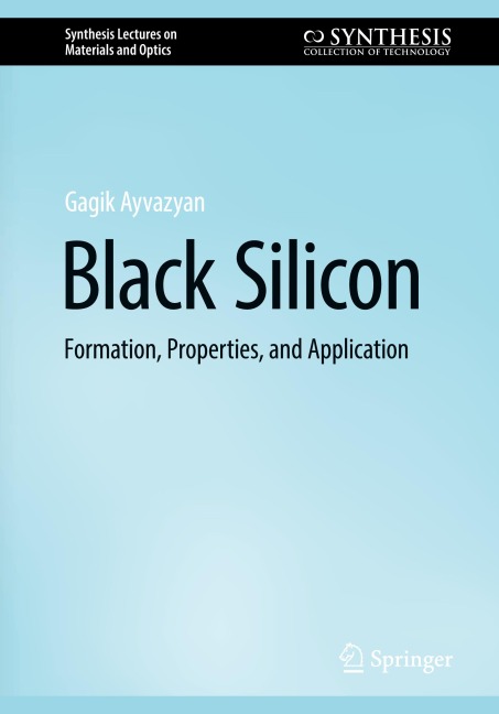 Black Silicon: Formation, Properties, and Application