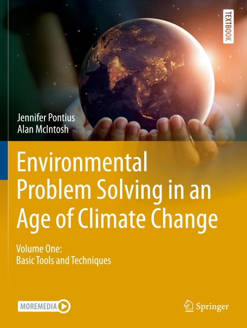Environmental Problem Solving in an Age of Climate Change: Volume One: Basic Tools and Techniques