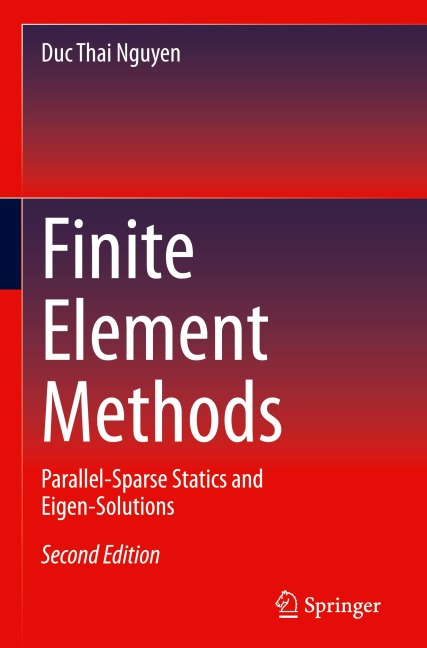 Finite Element Methods: Parallel-Sparse Statics and Eigen-Solutions
