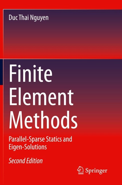 Finite Element Methods: Parallel-Sparse Statics and Eigen-Solutions