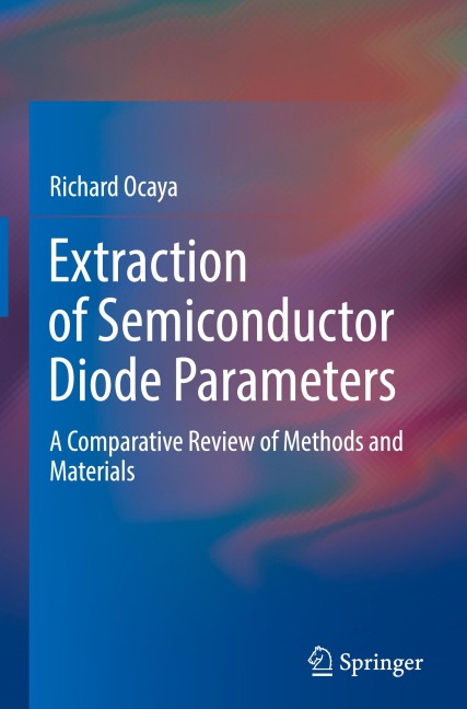 Extraction of Semiconductor Diode Parameters: A Comparative Review of Methods and Materials