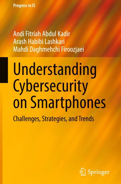 Understanding Cybersecurity on Smartphones: Challenges, Strategies, and Trends