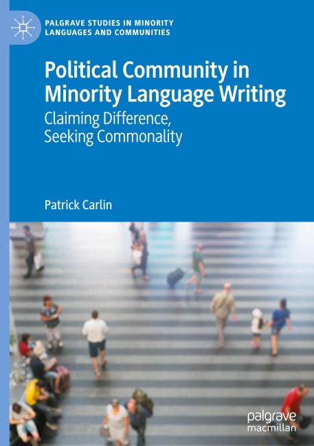 Political Community in Minority Language Writing: Claiming Difference, Seeking Commonality