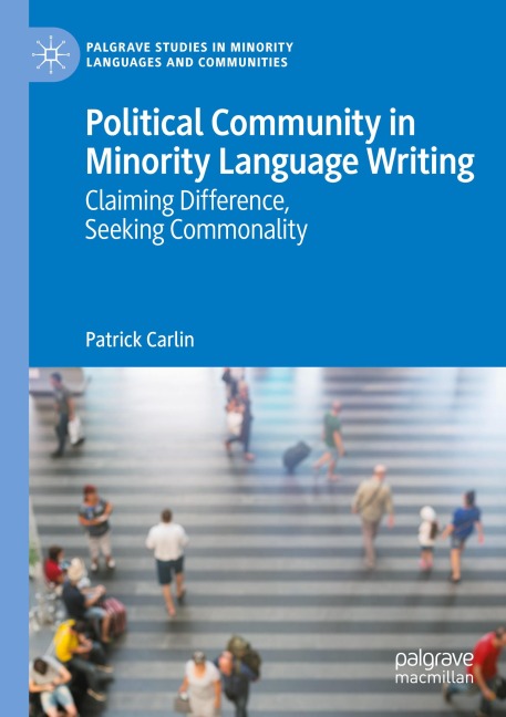 Political Community in Minority Language Writing: Claiming Difference, Seeking Commonality