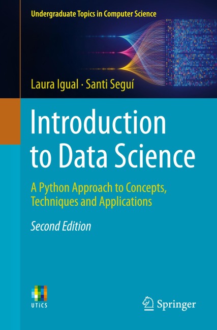 Introduction to Data Science: A Python Approach to Concepts, Techniques and Applications