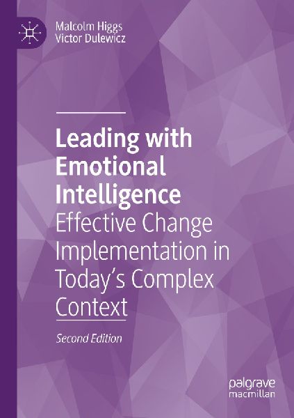 Leading with Emotional Intelligence: Effective Change Implementation in Todays Complex Context