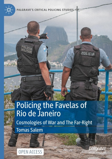 Policing the Favelas of Rio de Janeiro: Cosmologies of War and The Far-Right