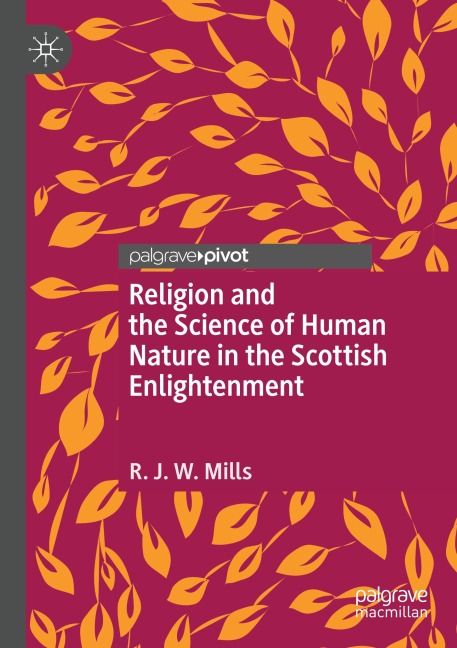 Religion and the Science of Human Nature in the Scottish Enlightenment