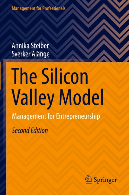 The Silicon Valley Model: Management for Entrepreneurship