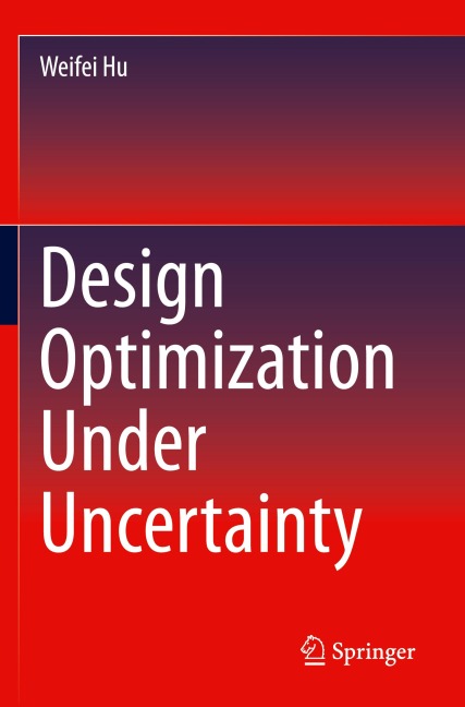 Design Optimization Under Uncertainty