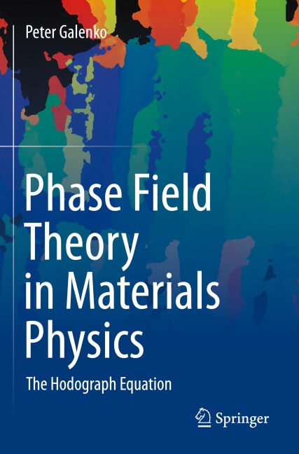 Phase Field Theory in Materials Physics: The Hodograph Equation