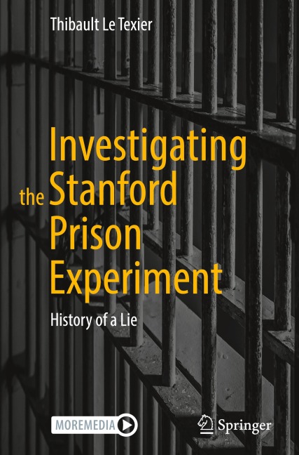 Investigating the Stanford Prison Experiment: History of a Lie