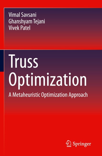 Truss Optimization: A Metaheuristic Optimization Approach