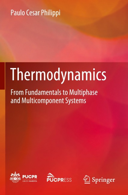 Thermodynamics: From Fundamentals to Multiphase and Multicomponent Systems