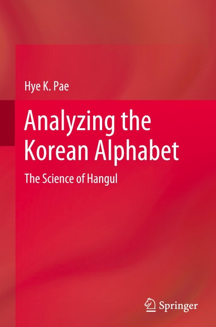 Analyzing the Korean Alphabet: The Science of Hangul