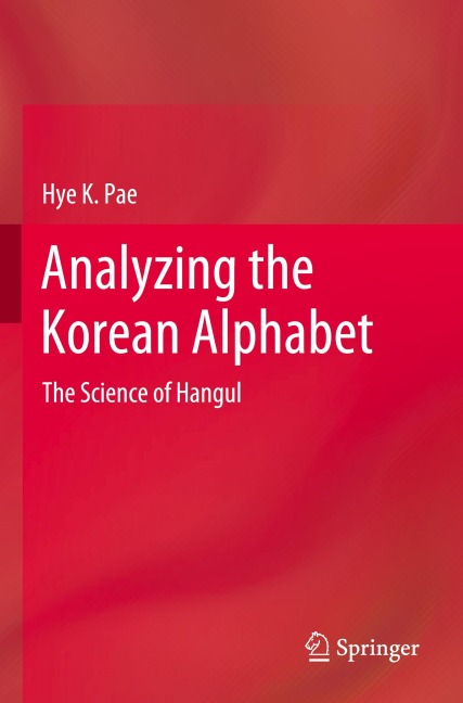 Analyzing the Korean Alphabet: The Science of Hangul