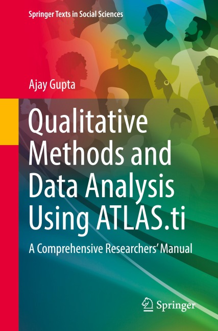 Qualitative Methods and Data Analysis Using ATLAS.ti: A Comprehensive Researchers Manual