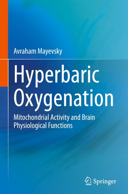 Hyperbaric Oxygenation: Mitochondrial Activity and Brain Physiological Functions