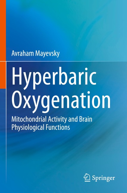 Hyperbaric Oxygenation: Mitochondrial Activity and Brain Physiological Functions
