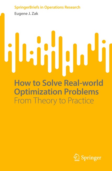 How to Solve Real-world Optimization Problems: From Theory to Practice