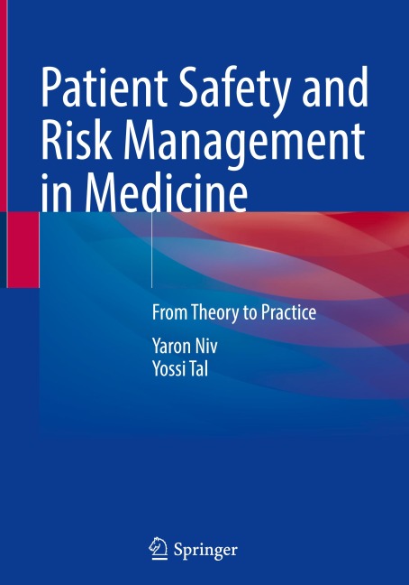 Patient Safety and Risk Management in Medicine: From Theory to Practice