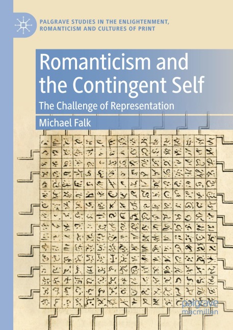 Romanticism and the Contingent Self: The Challenge of Representation