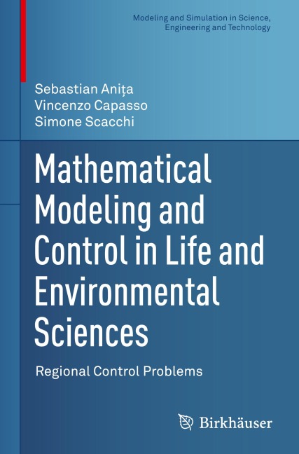 Mathematical Modeling and Control in Life and Environmental Sciences: Regional Control Problems