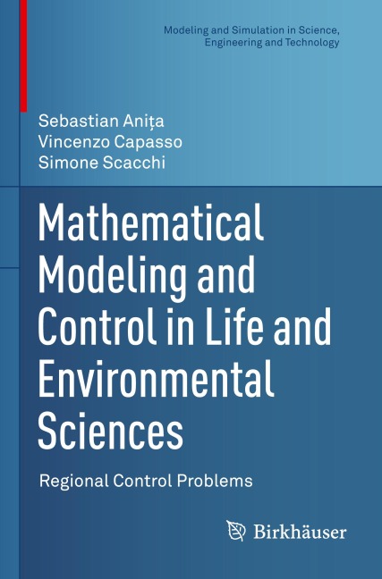 Mathematical Modeling and Control in Life and Environmental Sciences: Regional Control Problems