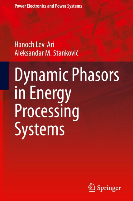 Dynamic Phasors in Energy Processing Systems