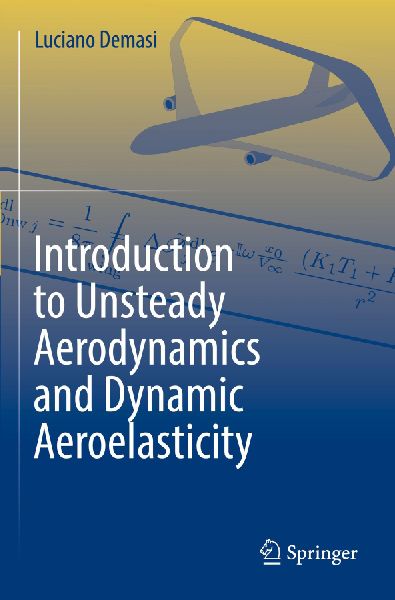 Introduction to Unsteady Aerodynamics and Dynamic Aeroelasticity