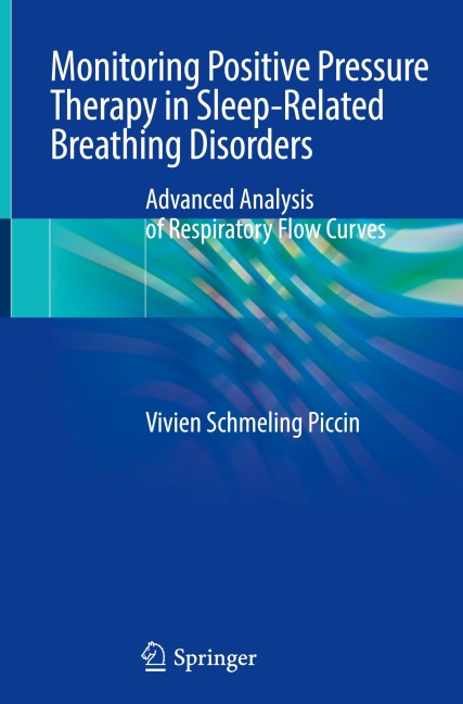 Monitoring Positive Pressure Therapy in Sleep-Related Breathing Disorders: Advanced Analysis of Respiratory Flow Curves
