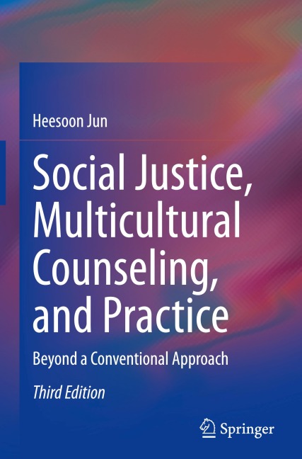 Social Justice, Multicultural Counseling, and Practice: Beyond a Conventional Approach