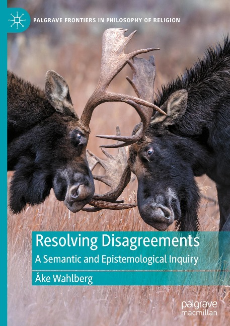Resolving Disagreements: A Semantic and Epistemological Inquiry