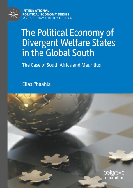The Political Economy of Divergent Welfare States in the Global South: The Case of South Africa and Mauritius
