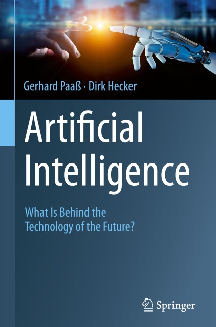 Artificial Intelligence: What Is Behind the Technology of the Future?