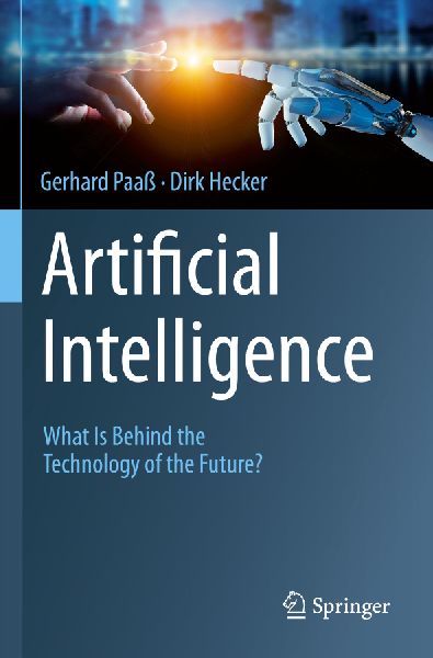 Artificial Intelligence: What Is Behind the Technology of the Future?
