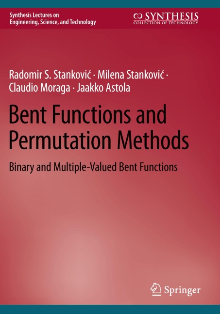 Bent Functions and Permutation Methods: Binary and Multiple-Valued Bent Functions