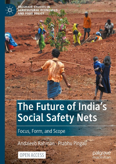 The Future of Indias Social Safety Nets: Focus, Form, and Scope