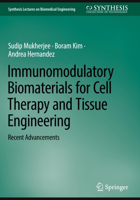 Immunomodulatory Biomaterials for Cell Therapy and Tissue Engineering: Recent Advancements