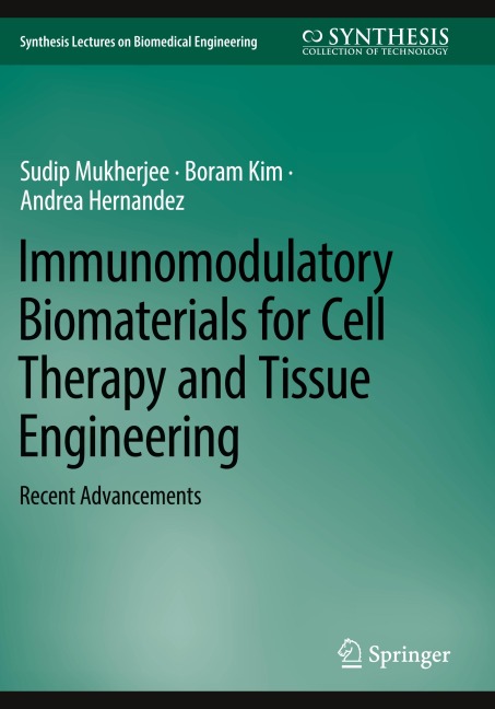 Immunomodulatory Biomaterials for Cell Therapy and Tissue Engineering: Recent Advancements
