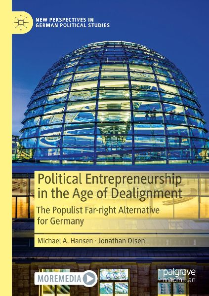 Political Entrepreneurship in the Age of Dealignment: The Populist Far-Right Alternative for Germany